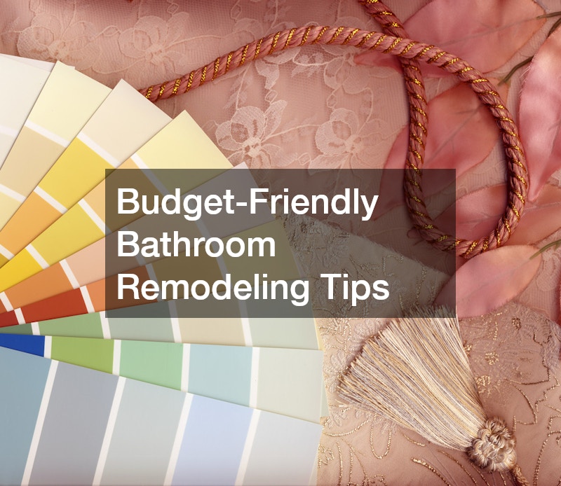 Budget-Friendly Bathroom Remodeling Tips